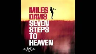 Miles Davis - Seven Steps To Heaven [3.0 Surround Sound]