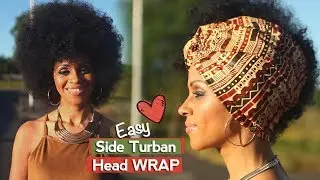 Easy Open Turban Head Wrap Tutorial on Afro Hair Perfect Summer Style