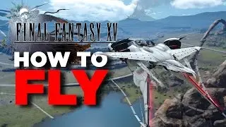 How to Get Final Fantasy XV's Flying Car