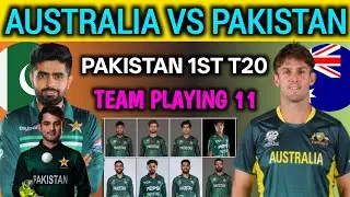 Australia vs Pakistan 1st T20 Playing 11 | Pakistan 1st T20 Possible Playing 11 | aus vs pak