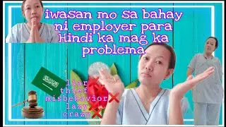 MGA BAGAY NA DAPAT IWASAN SA LOOB NG BAHAY NI EMPLOYER//Domestic Helper in Saudi @lear13vlogs