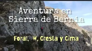 ⛰️Aventura en Sierra de Bernia⛰️El Forat, Portichol, Cresta y Cima⛰️