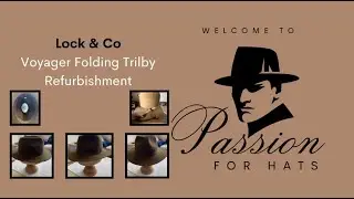 Lock & Co Voyager Folding Hat Refurbishment