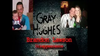 The Disappearance of Brandon Lawson - discussion