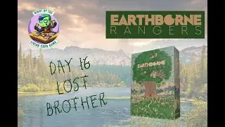 Earthborne Rangers | Day 16 | Lost Brother