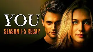 You season 1-5 Recap