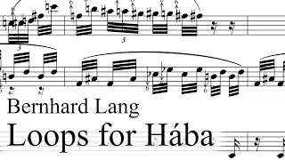Bernhard Lang - Loops for H&aacute;ba [w/score]