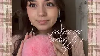 asmr packing my makeup bag!