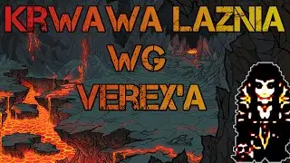 Margonem - Krwawa Łaźnia wg Verex'a #43 👊