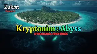 Zakon #4 Kryptonim : Abyss | Straszna Historia (Audio) | CreepyPasta (PL)