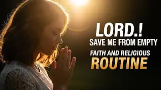 LORD.!Save Me from Empty Faith and Religious Routine | Morning Prayer.!! 