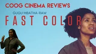 Does Fast Color Break The Super Hero Movie Stereotype? - Coog Cinema Rapid Reviews