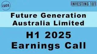 Future Generation Australia Limited H1 2025 Earnings Call