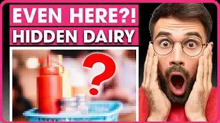 How To Avoid HIDDEN Dairy?