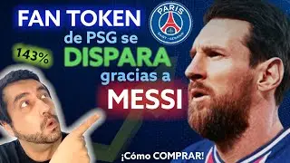 😱FAN TOKEN de PSG se DISPARA gracias a MESSI!! 📈 C&oacute;mo comprar!!💸