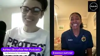 Bonafide Her Podcast Ep.202: Essence Sumner