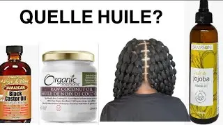 CHEVEUX NATURELS : HUILE DE RICIN, HUILE DE COCO, HUILE D'AVOCAT...