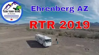 Ehrenberg AZ-Quartzsite AZ RTR 2019-visit with DestinationOpenRoad -Season 2 Vlog 16