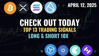 Top 13 Trading Signals Long & Short Positions XCN coin, Pepe coin, Pnut coin, Xrp coin April 12