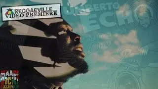 Umberto Echo feat. Iba MaHr - Travelling Dub [Official Video 2015]