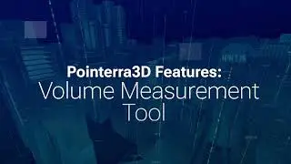 Pointerra3D CORE - Volume Measurement Tool