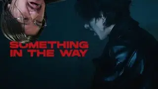 1ST LISTEN REACTION TSS - SOMETHING IN THE WAY (Official Music Video)