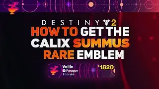 Calix Summus Emblem! Rare Emblem | Destiny 2 Season of The Wish