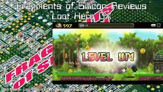 Fragments of Silicon Reviews : Loot Hero DX