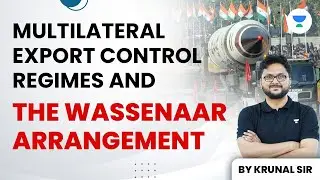 Multilateral Export Control Regimes | The&nbsp;Wassenaar Arrangement | Krunal P Thakor