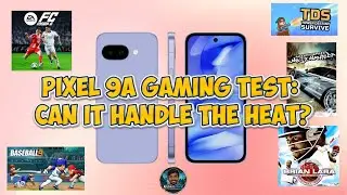 I Tested Google Pixel 9A for Gaming and Here's What Happened
