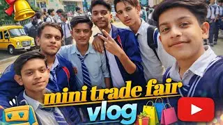 Mini Trade Fair | Vlog | We are Vloggin