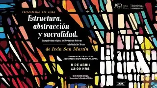 Presentaci&oacute;n del libro: Estructura, abstracci&oacute;n y  sacralidad