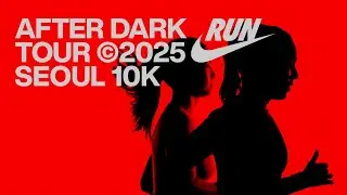 AFTER DARK TOUR SEOUL 10K