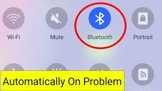 Samsung || How To Fix Bluetooth Turning On Automatically