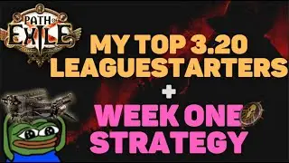 My Top Leaguestarter Ideas and Week 1 Strategy for Forbidden Sanctum League [Path of Exile 3.20]