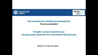 Konwersatorium IE 24.06.2025 - Pułapki i szanse transformacji