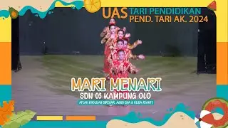 MARI MENARI - SDN 03 KAMPUNG OLO - AFLAH KHOLILAH SIREGAR, AGUS EKA F & HILDA RIANTI | UAS TARI PEND