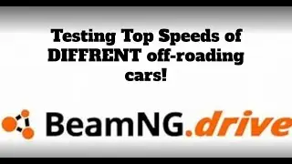 Testing Off-Roading cars in BeamNG