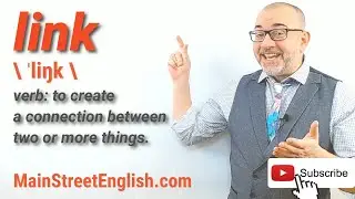 English Vocabulary Builder: LINK - verb (Pronunciation & Usage)