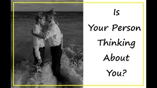 PICK A CARD // Is Your Person Thinking About You?