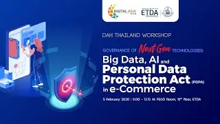 Governance of Next Gen Technologies: Big Data, AI and Personal Data Protection Act in e-Commerce