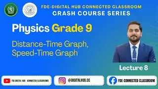Distance-Time Graph & Speed-Time Graph | Physics | Grade 9 | Crash Course Series | FDE