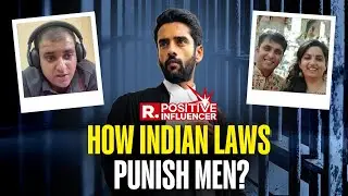 Why Do Indian Laws Need To Be Gender Neutral? | Advocate Deep Somani Explains