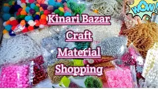 Kinari Bazaar Haul Craft Material with price !! Shopping Kinari Bazar Haul | Prices and Shopping |!