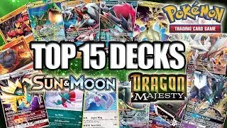 TOP 15 DECKS 2018 (w/ Decklists) - SUM-DRM - Pokemon TCG - BEST DECKS