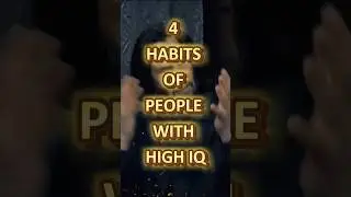 4 habits of people with high iq #genius #sigmarule #trending