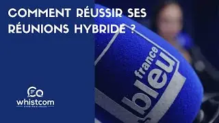 Comment r&eacute;ussir ses r&eacute;unions hybride ?