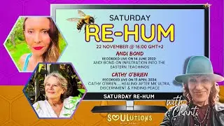 Saturday Re-Hum 004 | Infiltration, Healing & Higher Discernment
