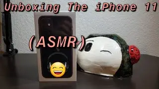 Unboxing the iPhone 11(ASMR)