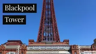 Travel Guide My Holiday To Blackpool Tower Lancashire UK Review